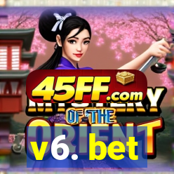 v6. bet